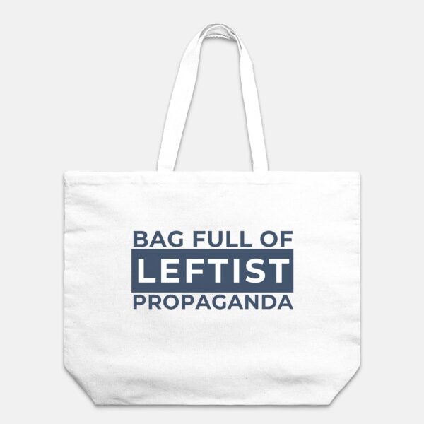 Bag Full of Leftist Propaganda Tote