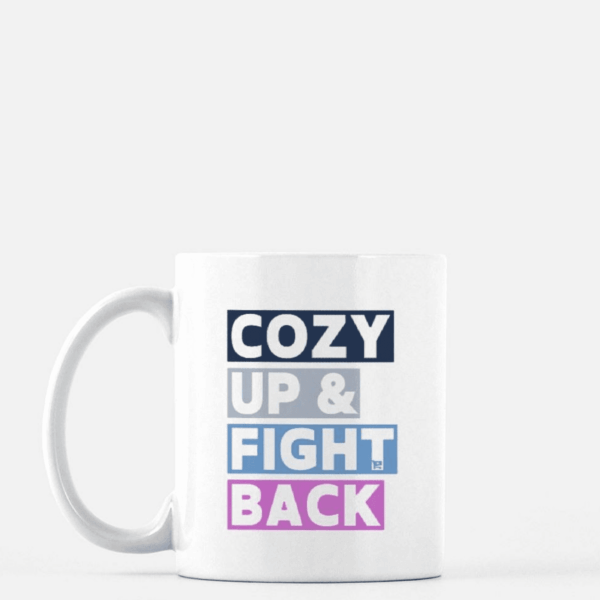 Cozy Up & Fight Back Mug
