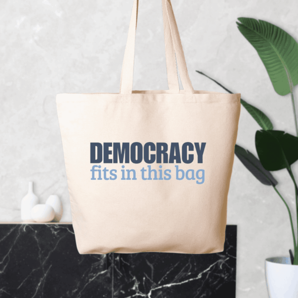Democracy Fits in This Bag Oversized Tote