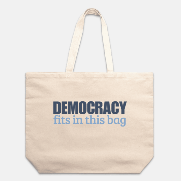 Democracy Fits in This Bag Oversized Tote