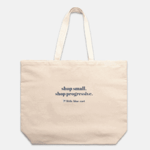 Shop Small Shop Progressive Oversized Tote Little Blue Shop