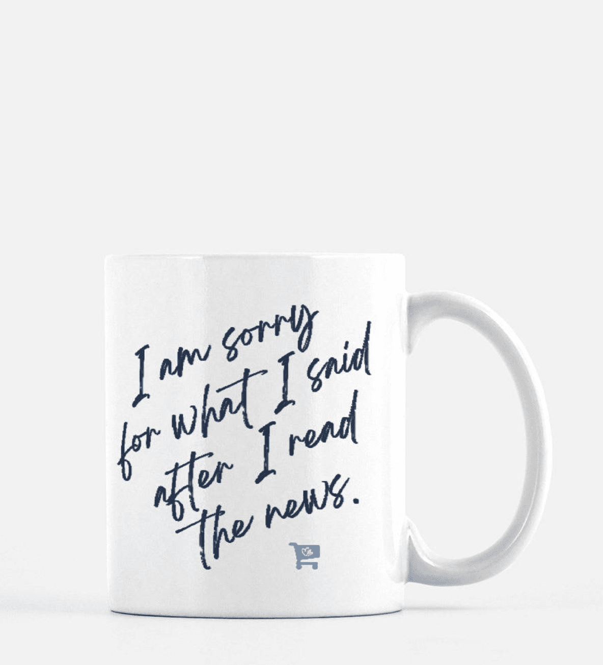 I’m Sorry for What I Said Mug - Image 3
