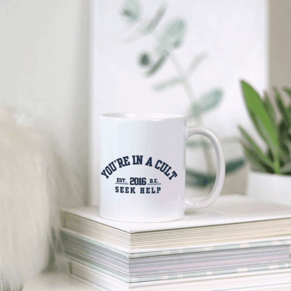 You’re In a Cult Mug