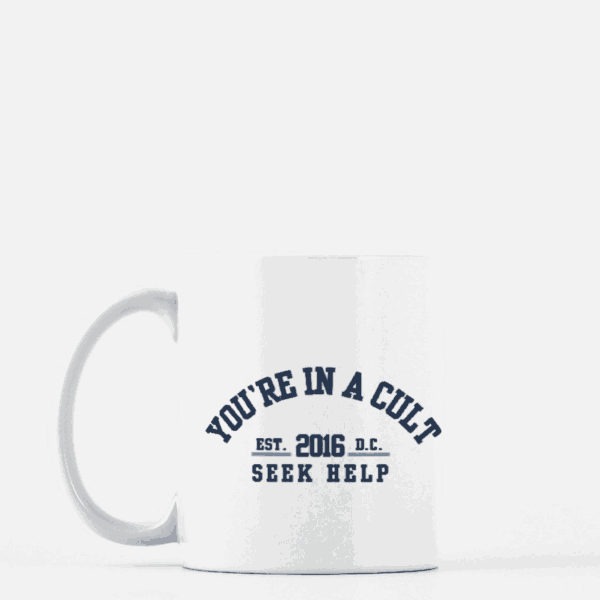 You’re In a Cult Mug