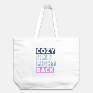 Cozy Up & Fight Back Tote