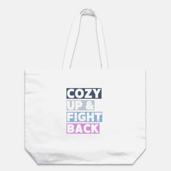 Cozy Up & Fight Back Tote