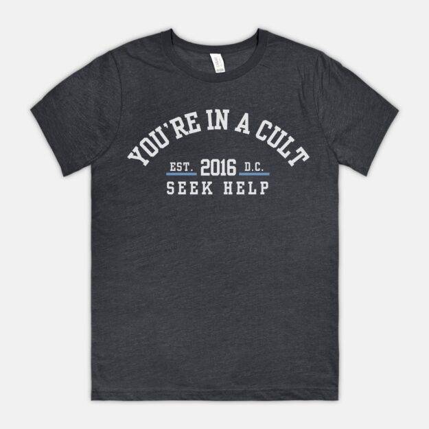 You're In a Cult Tee Little Blue Shop