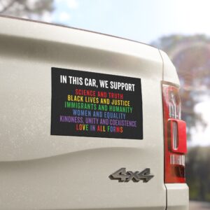 in this car we support science, immigrants, feminism, lgbtq, blm