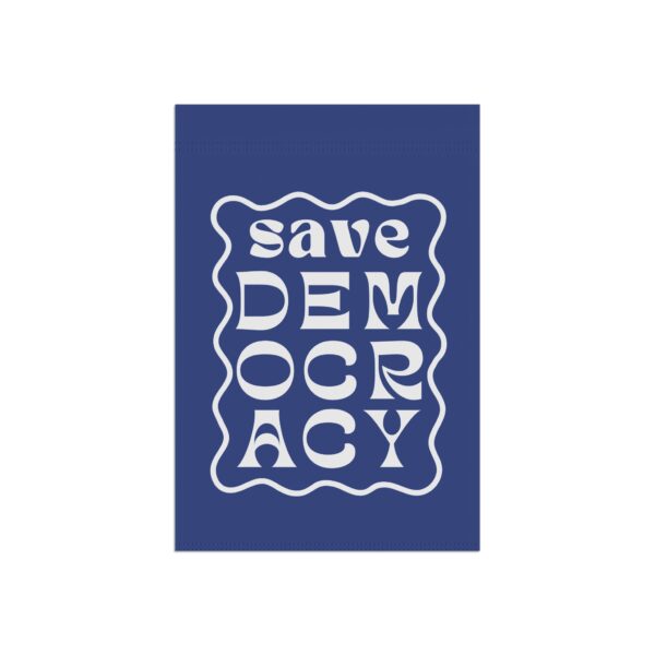 Save Democracy – Garden Flag