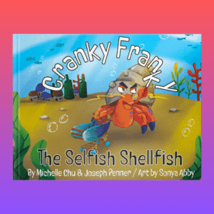 Cranky Franky; The Selfish Shellfish