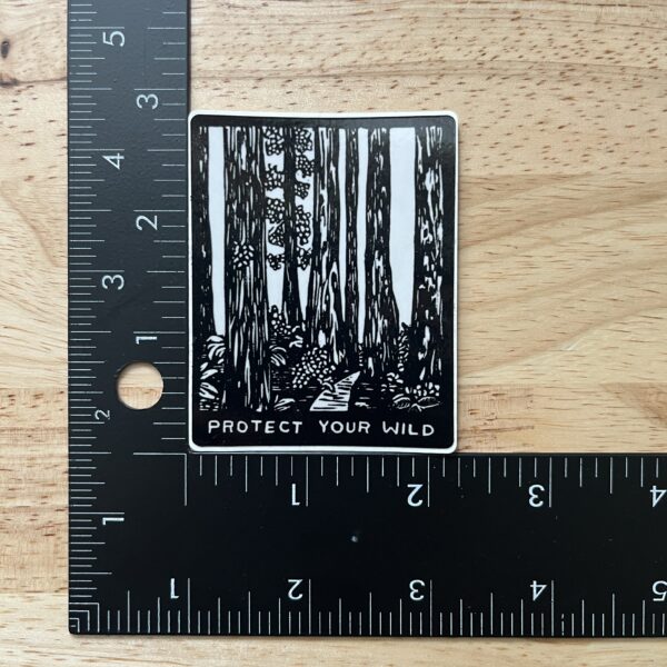 Protect Your Wild Sticker – weatherproof adhesive, UV protective laminate