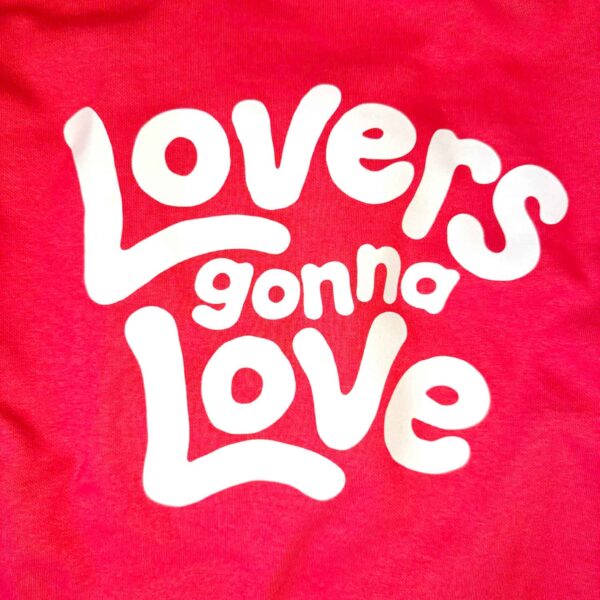 Lovers Gonna Love – Graphic Hoodie