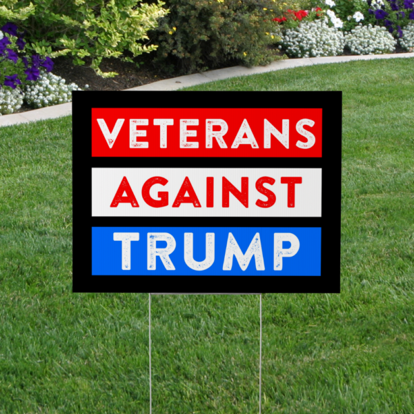 Veterans Against Trump Yard Sign