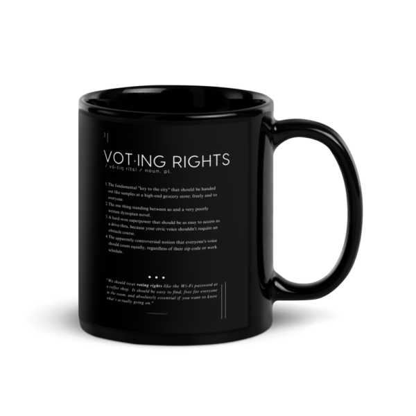 Coffee Mug (11oz) – Voting Rights – Defined: Terms for Our Time (Black or White)