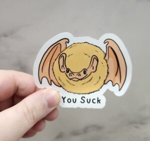You Suck Fluffy Bat Vinyl Sticker 3"