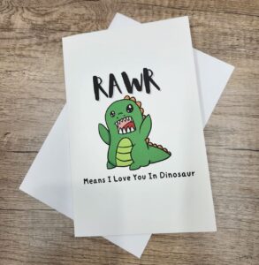 RAWR Means I Love You In Dinosaur 5x7 Greeting Card
