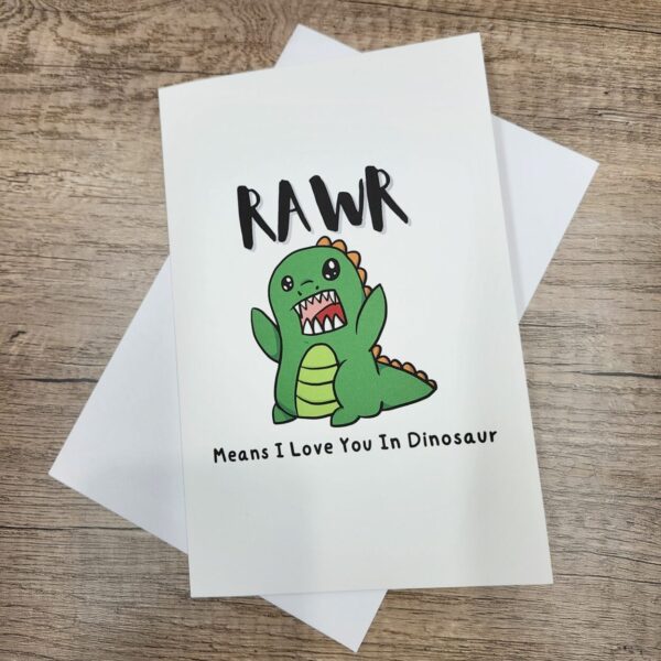 RAWR Means I Love You In Dinosaur 5×7 Greeting Card