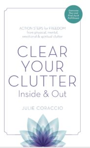 Clear Your Clutter Inside & Out Book to Declutter Your Home & Life