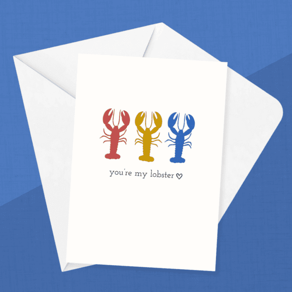 You’re My Lobster | Greeting Card