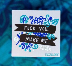 Fuck You. Make Me. Sticker