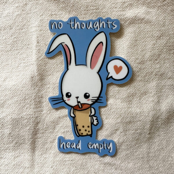 No Thoughts Head Empty Bunny Sticker (Matte)