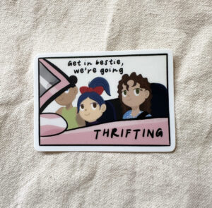 Get In Bestie, We're Going Thrifting Sticker (Matte)