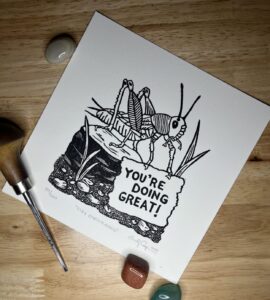 “Stay Encouraged” original linoleum block print - signed edition - cricket print