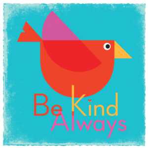 Be Kind Always Wall Art Print