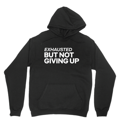 Democracy Forward “Exhausted But Not Giving Up” Black Pullover Hoodie