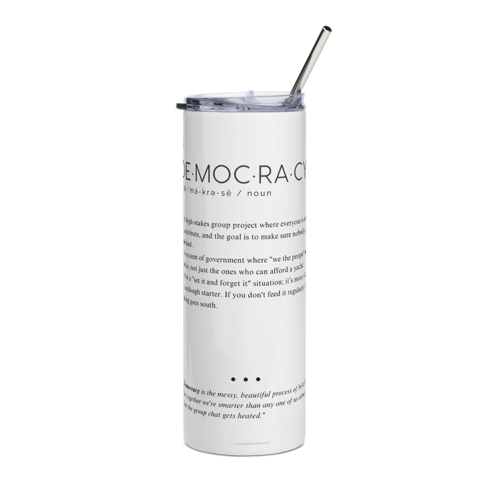 Stainless Steel Tumbler - DEMOCRACY - Defined: Terms for Our Time - Image 7