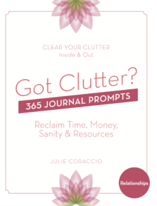 Got Clutter? 365 Journal Prompts to Clear Relationship Clutter Front Cover