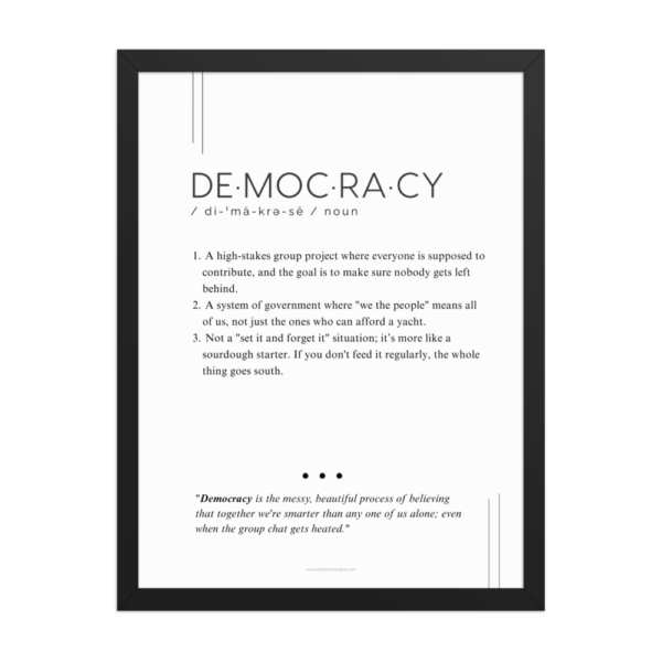 Framed Print – Democracy – Defined: Terms for Our Time