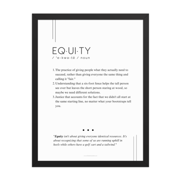 Framed Print – Equity – Defined: Terms for Our Time