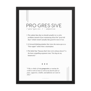 Framed Print - Progressive - Defined: Terms for Our Time
