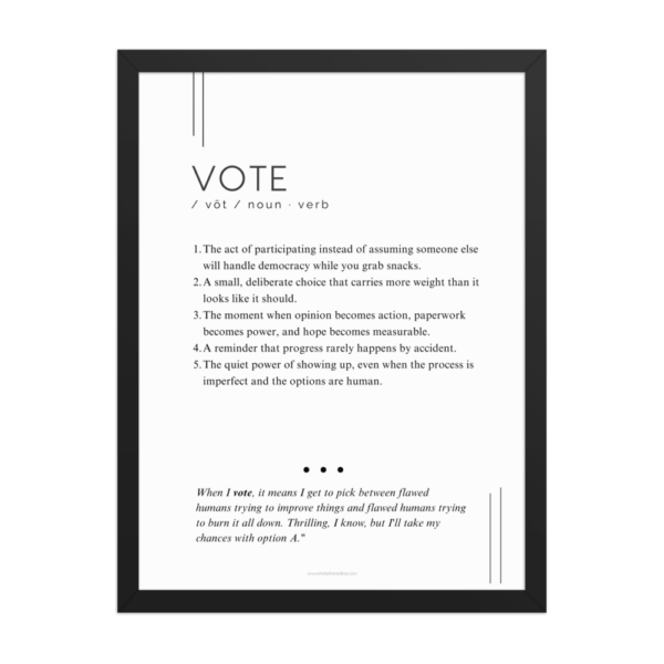 Framed Print – Vote – Defined: Terms for Our Time