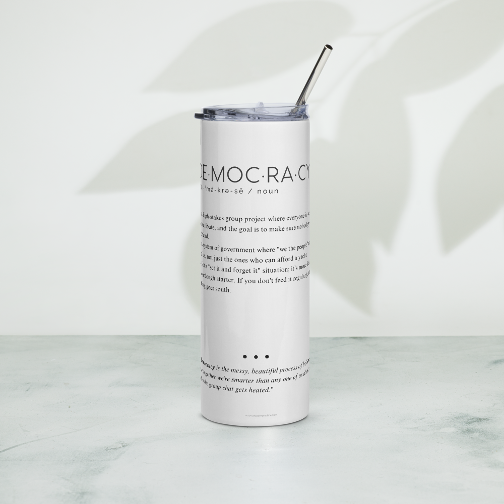 Stainless Steel Tumbler - DEMOCRACY - Defined: Terms for Our Time - Image 2