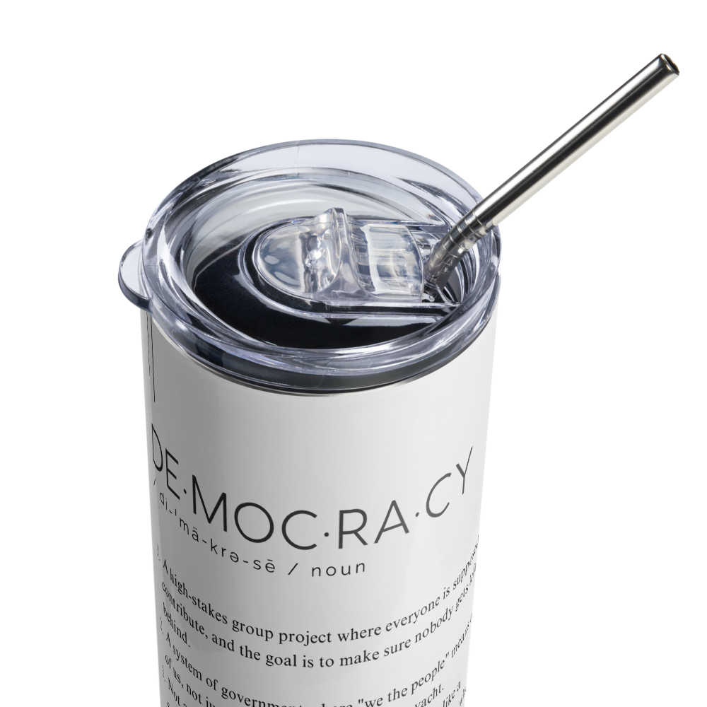 Stainless Steel Tumbler - DEMOCRACY - Defined: Terms for Our Time - Image 5