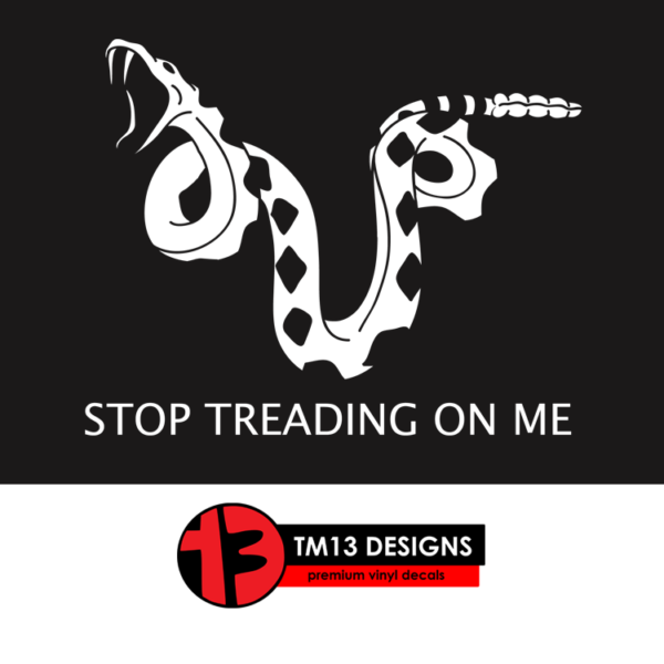 Stop Treading On Me Snake Vinyl Decal