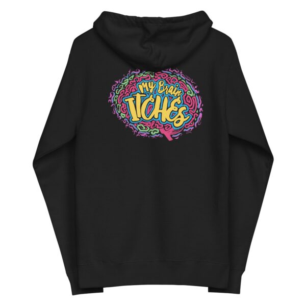 “My Brain Itches” Unisex fleece zip up hoodie with removeable tags
