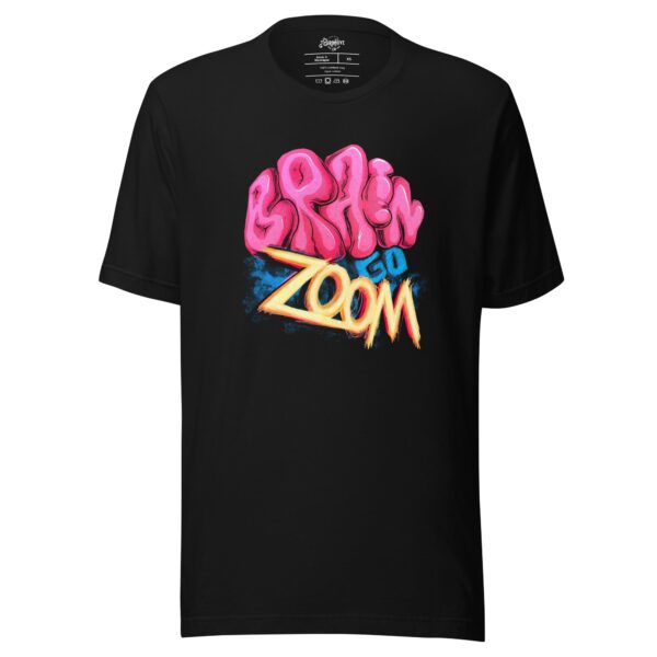 (CLEARANCE) “Brain Go Zoom!” Unisex t-shirt (Copy)
