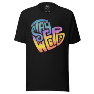 (Clearance)"Stay Weird" Unisex fit t-shirt (Copy)