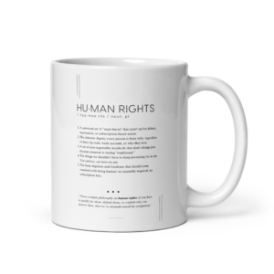coffee mug with an editorial message about human rights
