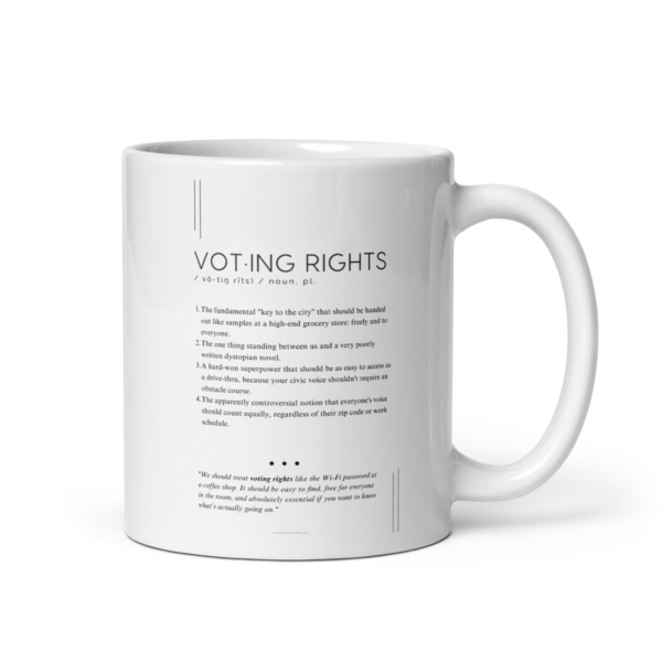 Coffee Mug (11oz) – Voting Rights – Defined: Terms for Our Time (Black or White)