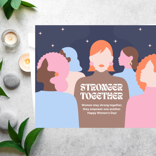 Stronger Together Women’s Day Greeting Card – Feminist Empowerment Card