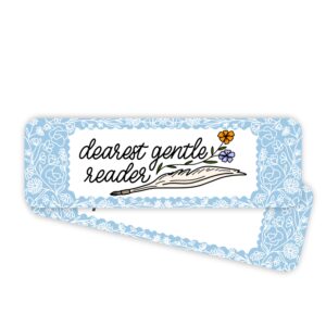 Dearest Gentle Reader Bookmark