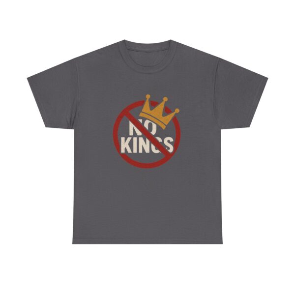 No Kings Heavy Duty Unisex Tee Sizes Small – 5XL (8 colors)