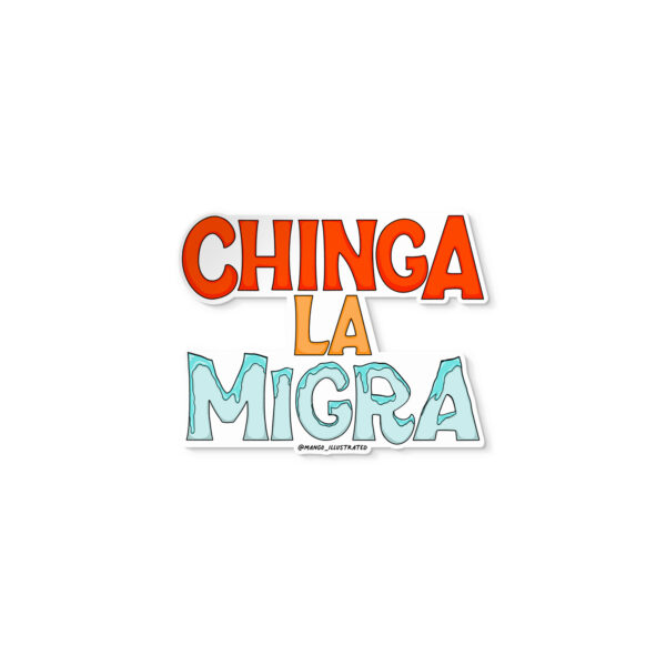 Chinga La Migra sticker