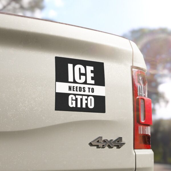 ICE Needs to GTFO – Anti-ICE Magnet