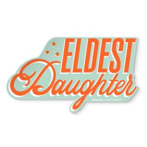 Eldest Daughter sticker