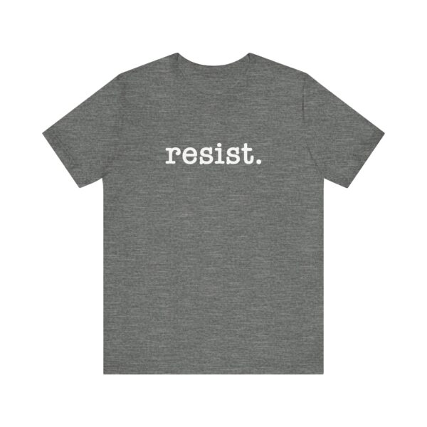 Resist Unisex T-Shirt – Resistance Nation